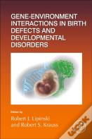 Gene-Environment Interactions In Birth Defects And Developmental Disorders