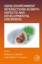 Gene-Environment Interactions In Birth Defects And Developmental Disorders - Preview