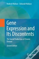 Gene Expression And Its Discontents