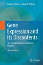 Gene Expression And Its Discontents - Preview