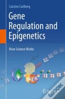Gene Regulation And Epigenetics
