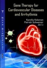 Gene Therapy For Cardiovascular Diseases & Arrhythmia