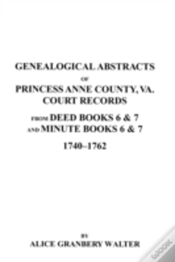 Capa do artigo Genealogical Abstracts Of Princess Anne County, Va. From Deed Books & Minute Books 6 & 7, 1740-1762