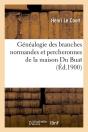 Genealogie De La Maison Du Buat Edition 1900 - Preview