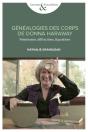 Généalogies Des Corps De Donna Haraway : Féminismes, Diffractions, Figurations - Preview