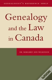 Genealogy And The Law In Canada