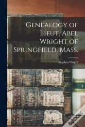 Capa do artigo Genealogy Of Lieut. Abel Wright Of Springfield, Mass.