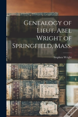 Capa do artigo Genealogy Of Lieut. Abel Wright Of Springfield, Mass.