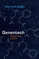 Genentech Â€“ The Beginnings Of Biotech