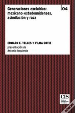 Capa do artigo Generaciones Excluidas: Mexicano-Estadounidenses, Asimilación Y Raza