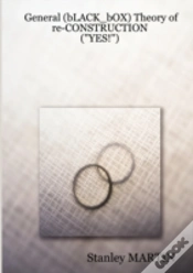 Capa do artigo General (Black_Box) Theory Of Re-Construction: ("Yes!")