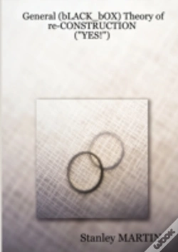 Capa do artigo General (Black_Box) Theory Of Re-Construction: ("Yes!")