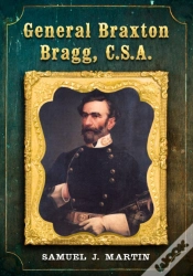 Capa do artigo General Braxton Bragg, C.S.A.