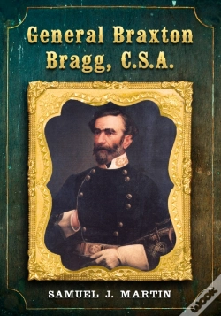 Capa do artigo General Braxton Bragg, C.S.A.