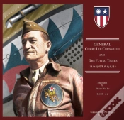 Capa do artigo General Claire Lee Chennault And The Flying Tigers