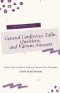 General Conference Talks, Questions, And - Preview