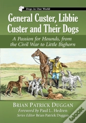 Capa do artigo General Custer, Libbie Custer And Their Dogs