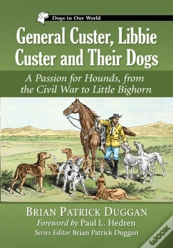 Capa do artigo General Custer, Libbie Custer And Their Dogs