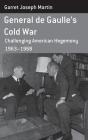 General De Gaulle'S Cold War - Preview