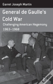General De Gaulle'S Cold War