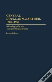 General Douglas Macarthur, 1880-1964