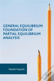 Capa do artigo General Equilibrium Foundation Of Partial Equilibrium Analysis