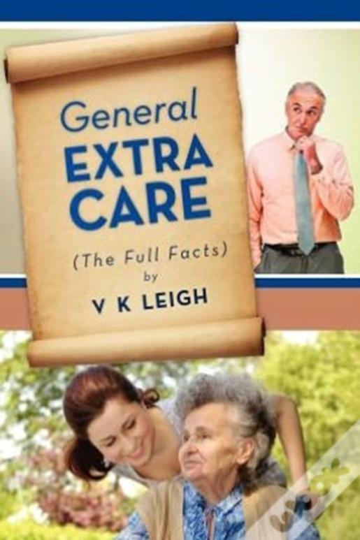 General Extra Care: The Full Facts