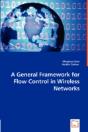 General Framework For Flow Control In Wireless Networks - Preview
