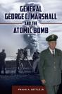 General George C. Marshall And The Atomic Bomb - Preview