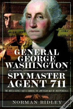 Capa do artigo General George Washington Â€“ Spymaster Agent 711