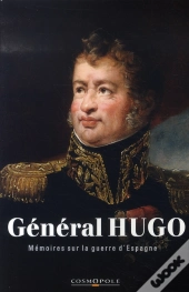 Général Hugo ; Mémoires Sur La Guerre D'Espagne