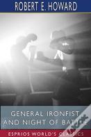 General Ironfist, And Night Of Battle (Esprios Classics)