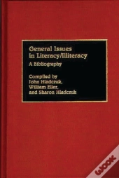 General Issues In Literacy/Illiteracy In The World