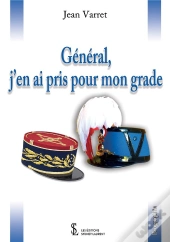 General, J'En Ai Pris Pour Mon Grade
