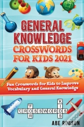 General Knowledge Crosswords For Kids 2021