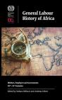 General Labour History Of Africa - Preview
