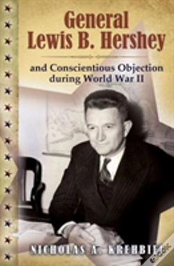 Capa do artigo General Lewis B. Hershey And Conscientious Objection During World War Ii