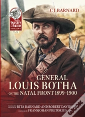General Louis Botha On The Natal Front 1899-1900
