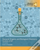 General, Organic, And Biological Chemistry: Structures Of Life Olp Withetext, Global Edition