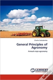 General Principles Of Agronomy