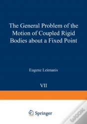 Capa do artigo General Problem Of The Motion Of Coupled Rigid Bodies About A Fixed Point