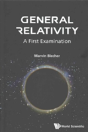 General Relativity: A First Examination - Preview