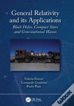 General Relativity And Its Applications