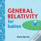 General Relativity For Babies