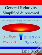 General Relativity Simplified & Assessed