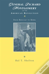 General Richard Montgomery And The American Revolution