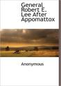 General Robert E. Lee After Appomattox - Preview