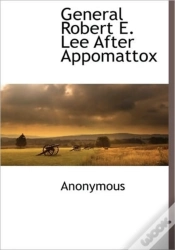 Capa do artigo General Robert E. Lee After Appomattox