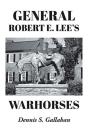 General Robert E. Lee'S Warhorses - Preview