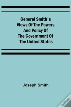 Capa do artigo General Smith'S Views Of The Powers And